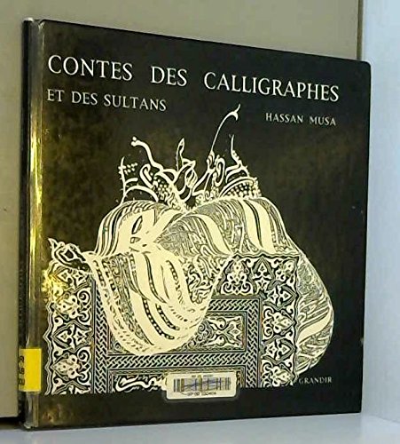 couverture de : Contes des calligraphes et des sultans