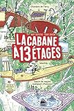 La cabane à 13 étages, Tome 01