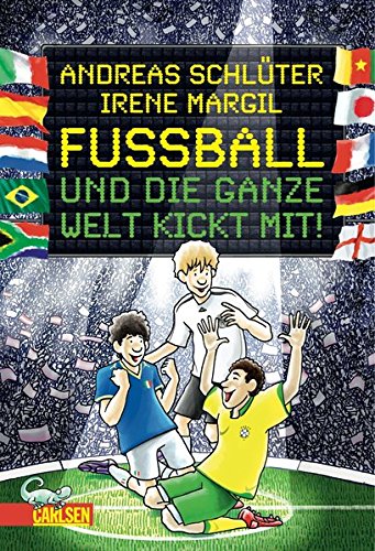 Preisvergleich Produktbild Fußball und die ganze Welt kickt mit!