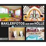 Maklerfotos aus der Hölle: Die schlimmsten Immobilienfotos der Welt