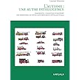 L'autisme : une autre intelligence: Diagnostic, cognition et support des personnes autistes sans déficience intellectuelle
