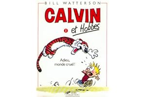 Calvin et Hobbes, tome 1 : Adieu, monde cruel !