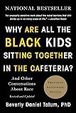 Why Are All the Black Kids Sitting Together in the Cafeteria?