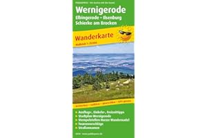 Wernigerode, Elbingerode - Ilsenburg, Schierke am Brocken: Wanderkarte mit Ausflugszielen, Einkehr- & Freizeittipps und Stadtplan Wernigerode, ... GPS-genau. 1:25000 (Wanderkarte: WK)