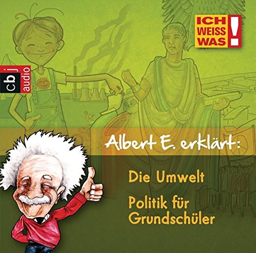 Albert E erklärt: Umwelt - Gib acht auf deine Welt & Politik für Grundschulkinder