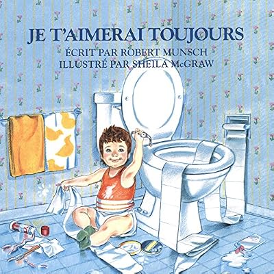 Brand: Firefly Books Je T'aimerai Toujours / Love You Forever