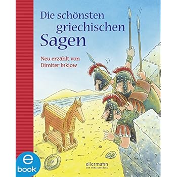 Die Schönsten Griechischen Sagen Neu Erzählt Von Dimiter - 
