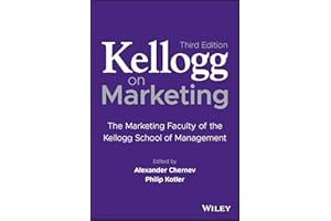 Kellogg on Marketing: The Marketing Faculty of the Kellogg School of Management