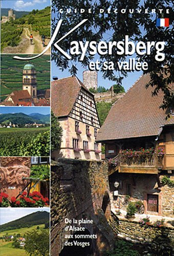 Download Kaysersberg et sa vallée Download Kaysersberg et sa vallée