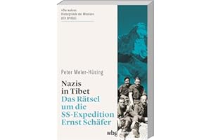 Nazis in Tibet: Das Rätsel um die SS-Expedition Ernst Schäfer (wbg Paperback)
