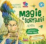 Magie e sortilegi... all'Opera. Ediz. illustrata. Con CD Audio