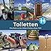 Produktbild Toiletten: Eine Reise zu den Stillen Örtchen dieser Welt (Lonely Planet Reisebildbände)