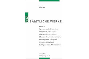 Platon. Sämtliche Werke Bd. 1: Apologie des Sokrates, Kriton, Ion, Hippias II, Theages, Alkibiades I, Laches, Charmides, Euthyphron, Protagoras, Gorgias, Menon, Hippias I, Euthydemos, Menexenos. Übers. v. Friedrich Schleiermacher.