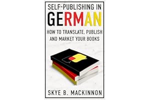 Self-Publishing in German: How to Translate, Publish and Market your Books