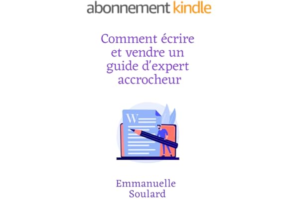Comment ecrire et vendre un guide d'expert accrocheur