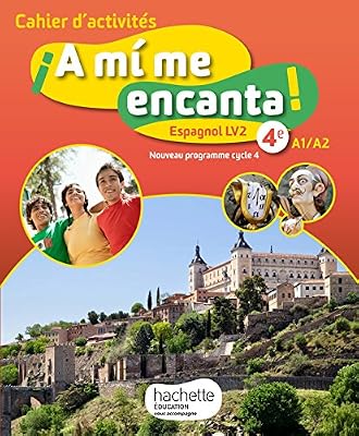 Hachette education A mi me encanta espagnol cycle 4 / 4e LV2 - Cahier d'activités - éd. 2017: cahier, cahier d'exercices