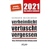 verheimlicht – vertuscht – vergessen 2021: Was 2020 nicht in der Zeitung stand