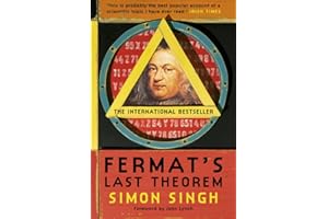 Fermat's Last Theorem: The Story Of A Riddle That Confounded The World's Greatest Minds For 358 Years: The compelling biography and history of mathematical intellectual endeavour
