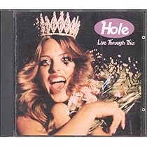 Live Through This : Hole: Amazon.fr: CD et Vinyles}