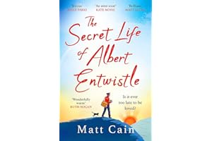 The Secret Life of Albert Entwistle: the most heartwarming and uplifting love story of the year