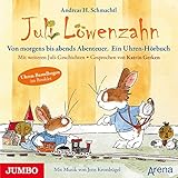 Juli Löwenzahn: Von früh bis abends Abenteuer. Ein Uhren-Hörbuch by 