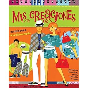 Diseñadora a la última moda / Designer Fashionista (Mis Creaciones)