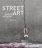 Street Art - Poésie urbaine