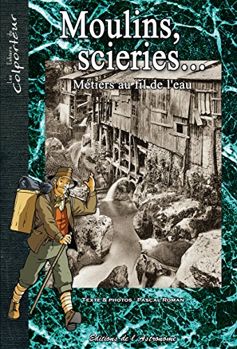 <a href="/node/52394">Moulins, scieries...</a>