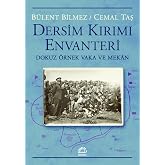 Dersim Kırım Envanteri - Dokuz &Ouml;rnek Vaka ve Mek&acirc;n