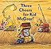 Three Cheers for Kid McGear! by Sherri Duskey Rinker, Ag Ford