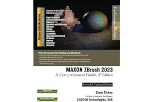 MAXON ZBrush 2023: A Comprehensive Guide, 9th Edition