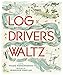 Produktbild The Log Driver's Waltz