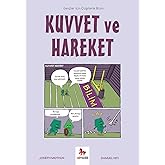 Kuvvet ve Hareket: Gen&ccedil;ler İ&ccedil;in &Ccedil;izgilerle Bilim