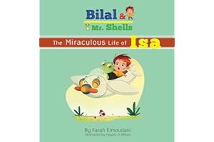 Bilal & Mr. Shells: The Miraculous Life of Isa: 1