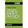 Arihant Classic Texts Series for All Engineering Entrances Aspirants | Science for Everyone Aptitude Test Problems in Physics- SS Krotov | For Exam Exam 2025-26