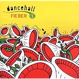 Dancehallfieber Vol.5