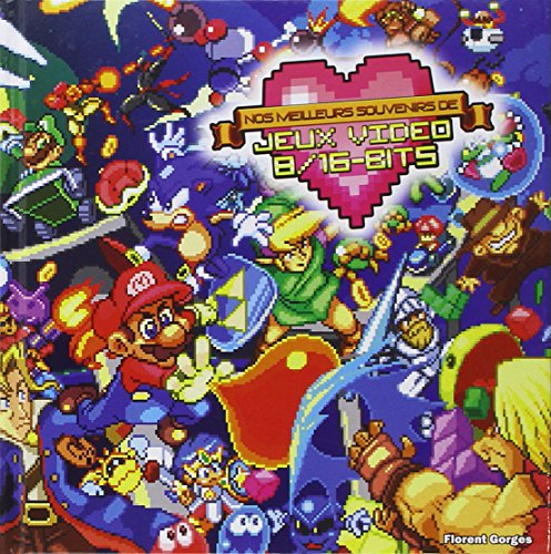 Download Nos Meilleurs Souvenirs de Jeux Video 8/16 Bits Download Nos Meilleurs Souvenirs de Jeux Video 8/16 Bits