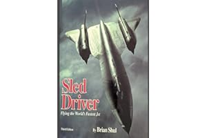 Sled Driver : Flying the World's Fastest Jet