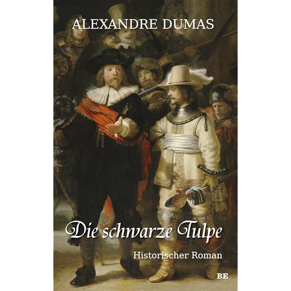 Die schwarze Tulpe: Historischer Roman : Dumas, Alexandre, Zoller