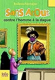 Sans Atout, 3 : Sans Atout contre l'homme à la dague
