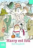 Harry est fou