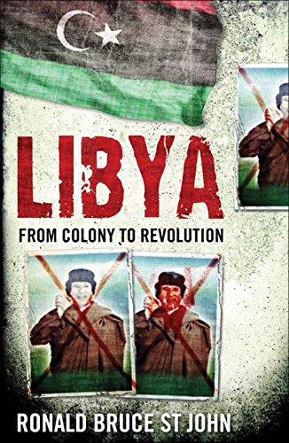 Libya: From Colony to Revolution (Short Histories)