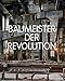 Baumeister der Revolution: Sowjetische Kunst und Architektur 1915-1935 by