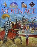 La Grande imagerie : Le Moyen âge