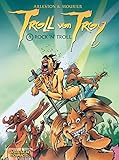 Rock'n'Troll (Troll von Troy, Band 8) by