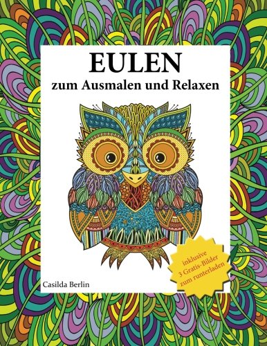 Download Eulen - zum Ausmalen und Relaxen: Malbuch für Erwachsene Download Eulen - zum Ausmalen und Relaxen: Malbuch für Erwachsene