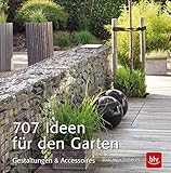 Image de 707 Ideen für den Garten: Gestaltungen & Accessoires (BLV)