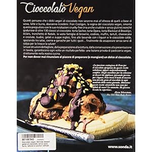 Cioccolato vegan. Deliziosi dessert golosi al cioccolato, senza uova, burro, latticin