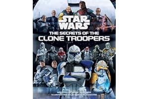 Star Wars: The Secrets of the Clone Troopers