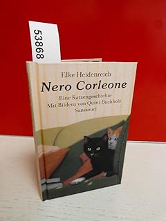 Nero Corleone A Cat S Story Amazon De Heidenreich Elke Orgel Doris Fremdsprachige Bucher